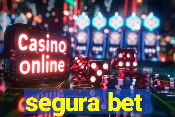 segura bet