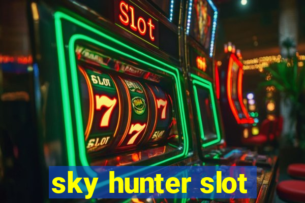 sky hunter slot