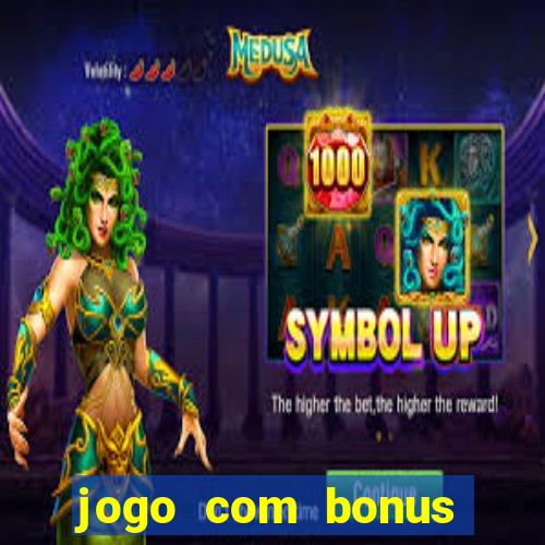 jogo com bonus para jogar