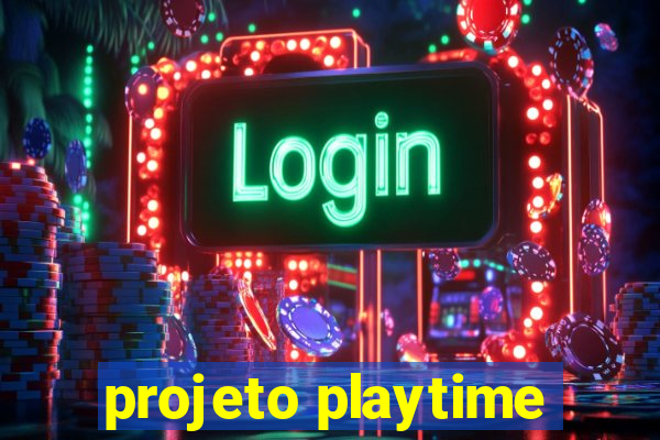 projeto playtime