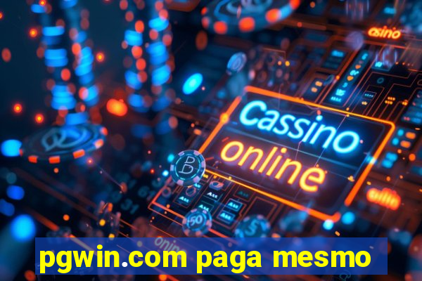 pgwin.com paga mesmo