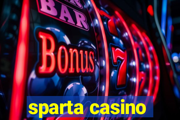 sparta casino