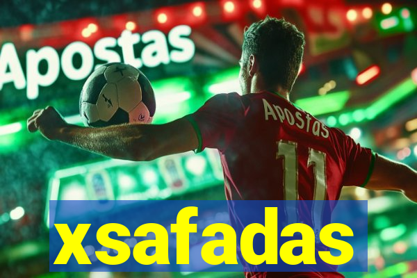 xsafadas