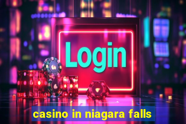 casino in niagara falls