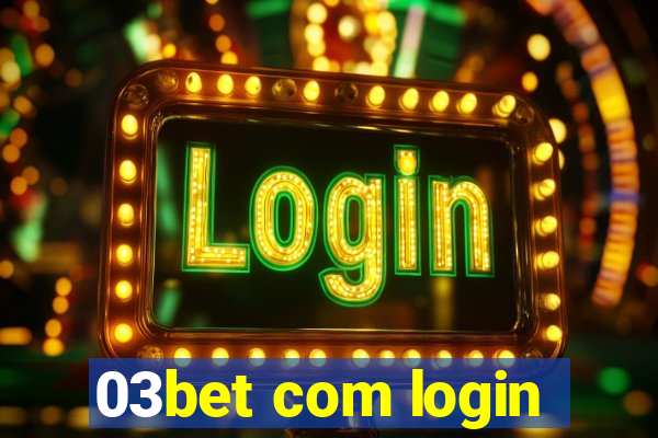 03bet com login