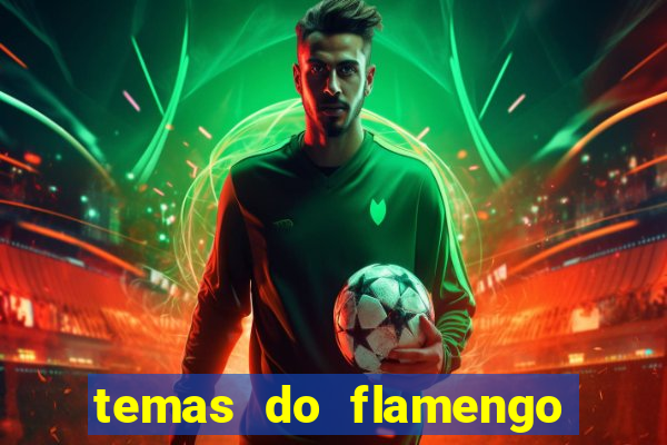 temas do flamengo para celular