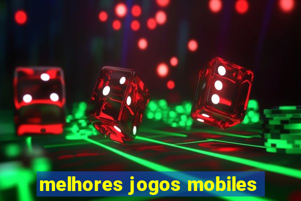 melhores jogos mobiles