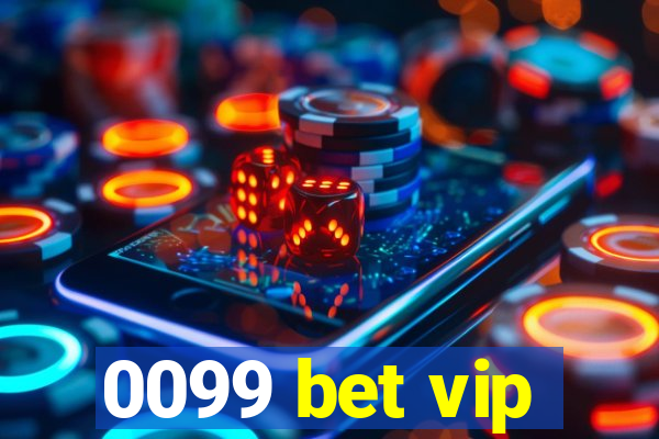 0099 bet vip