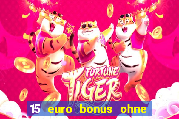 15 euro bonus ohne einzahlung casino 2020