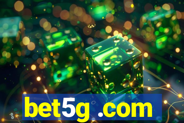 bet5g .com