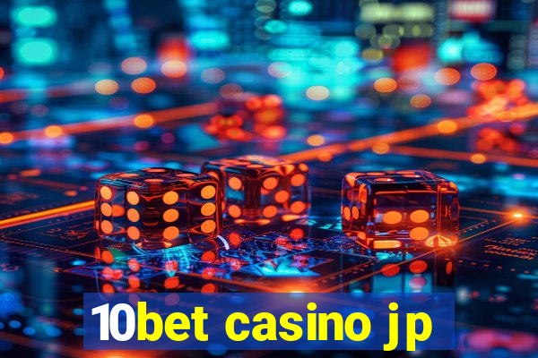 10bet casino jp