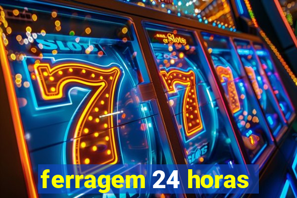 ferragem 24 horas