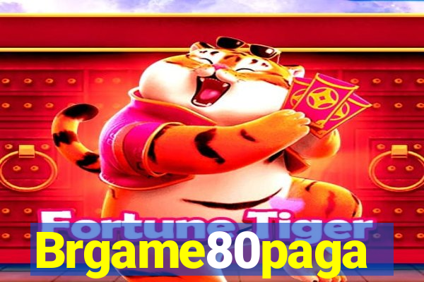 Brgame80paga