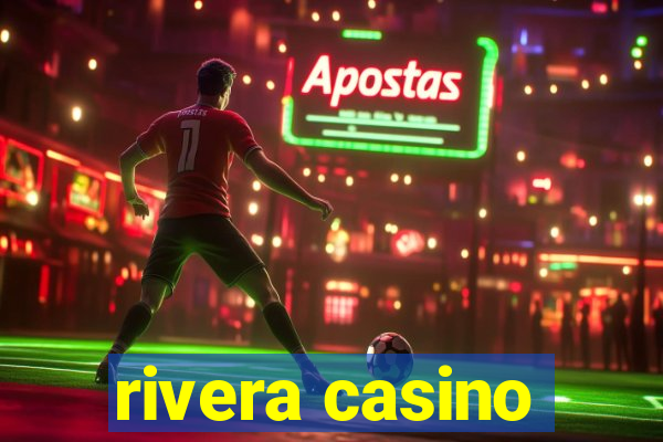 rivera casino