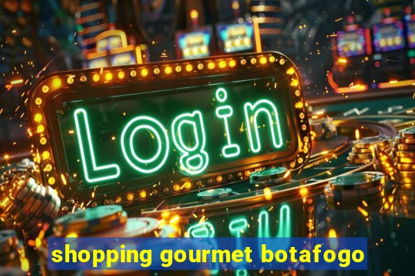 shopping gourmet botafogo