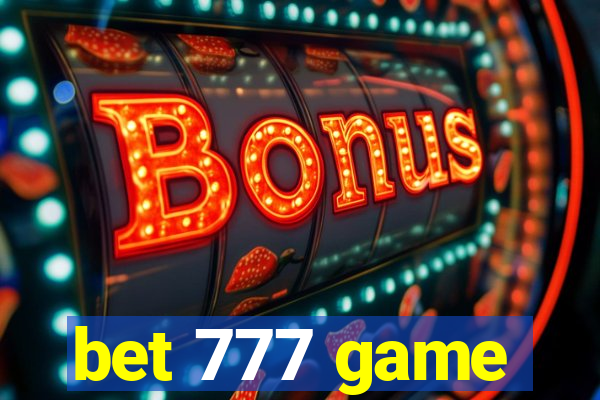 bet 777 game