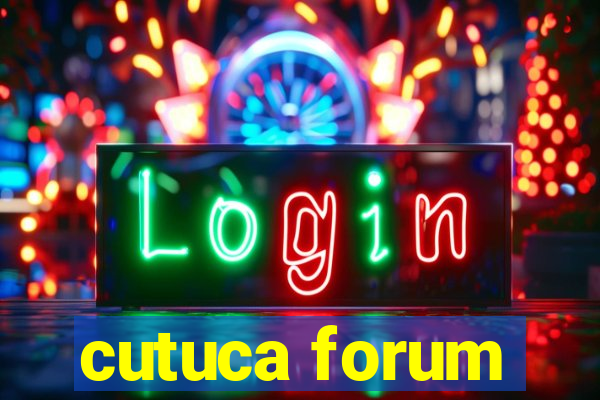 cutuca forum