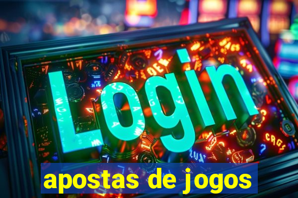 apostas de jogos