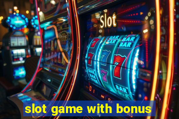 slot game with bonus