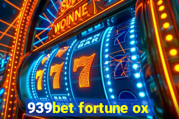 939bet fortune ox