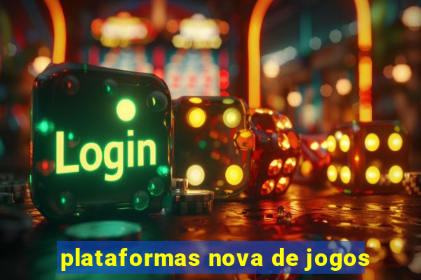 plataformas nova de jogos