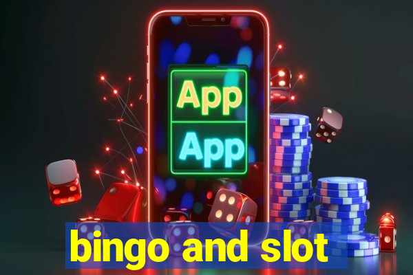 bingo and slot