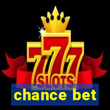 chance bet