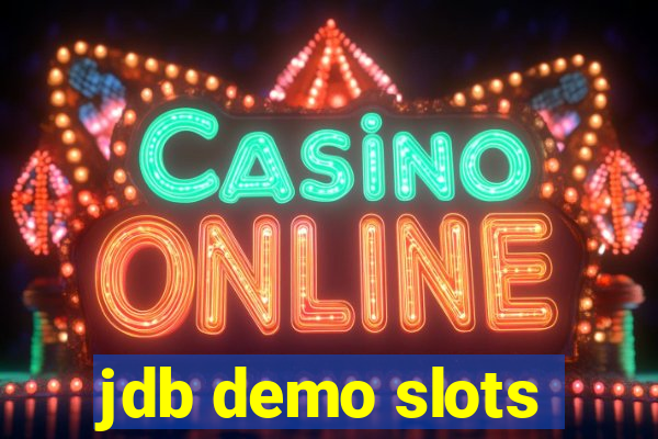 jdb demo slots