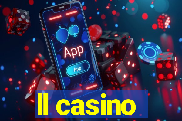 ll casino