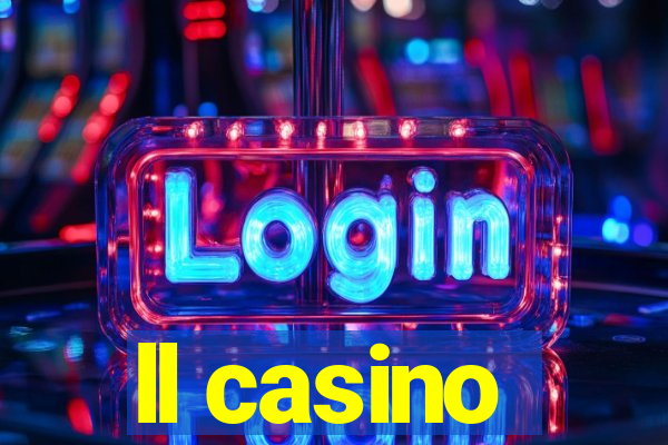 ll casino