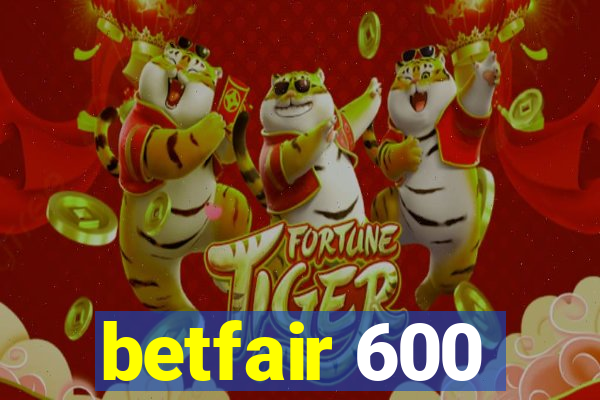 betfair 600