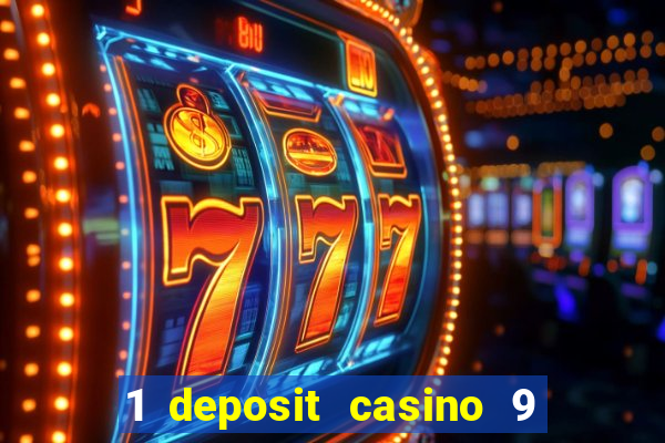 1 deposit casino 9 masks of fire