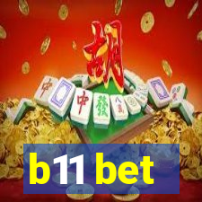 b11 bet