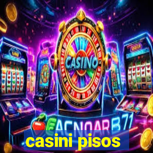 casini pisos