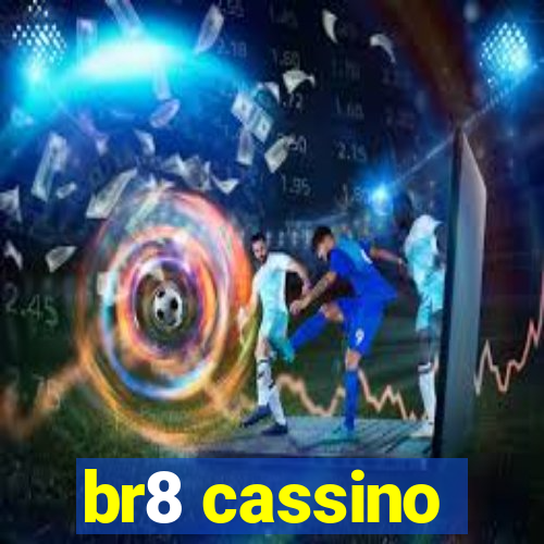 br8 cassino