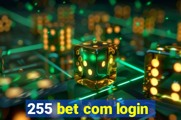 255 bet com login