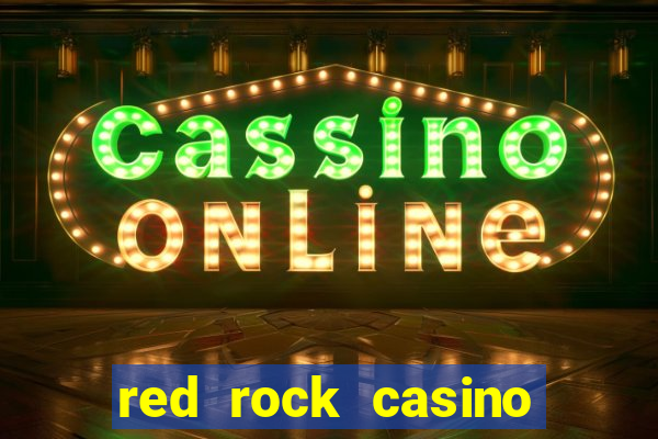 red rock casino resort and spa