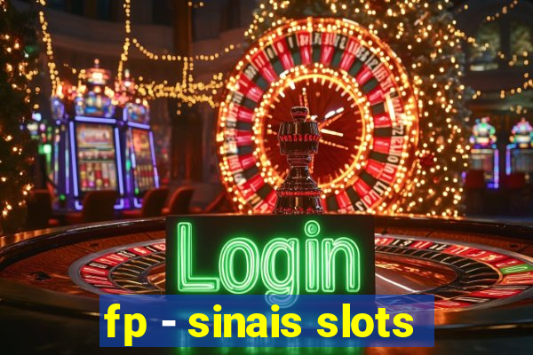 fp - sinais slots