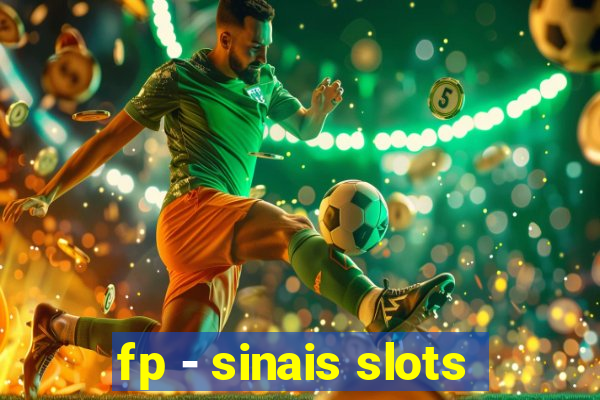 fp - sinais slots