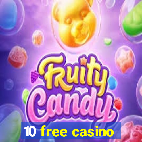 10 free casino