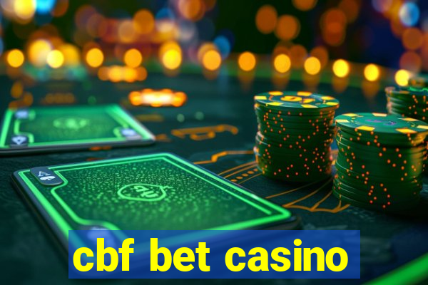 cbf bet casino