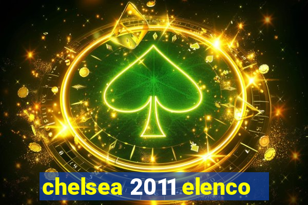 chelsea 2011 elenco