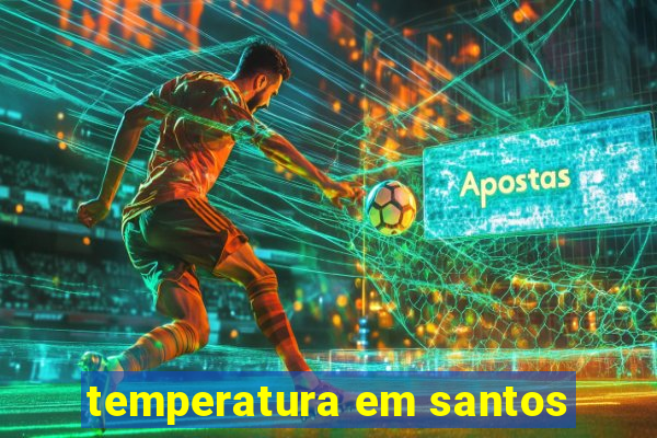 temperatura em santos