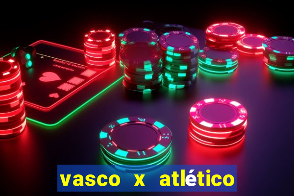 vasco x atlético mg onde assistir