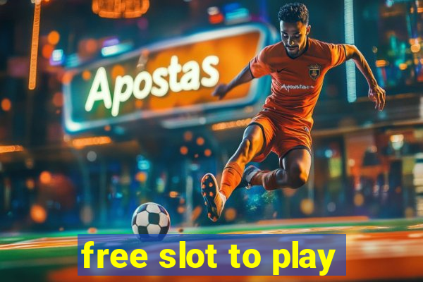 free slot to play