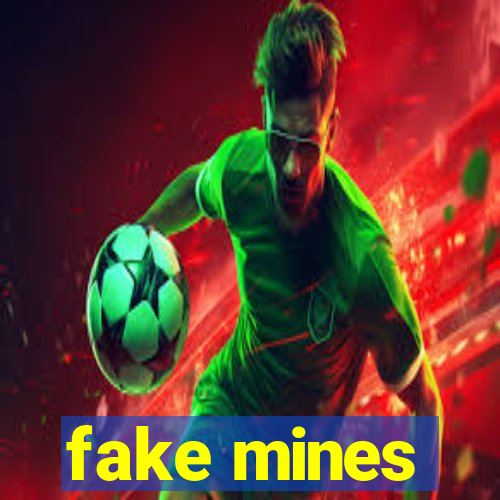 fake mines