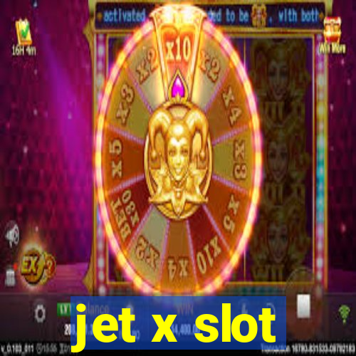 jet x slot