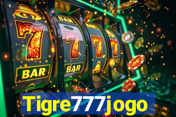 Tigre777jogo