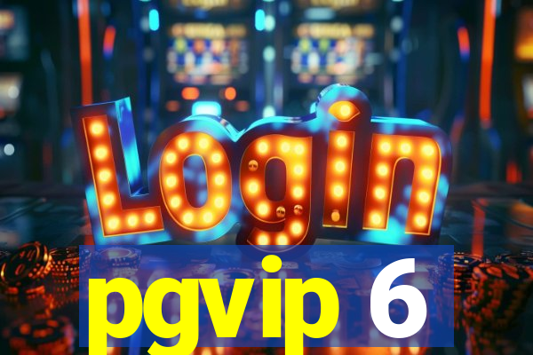 pgvip 6