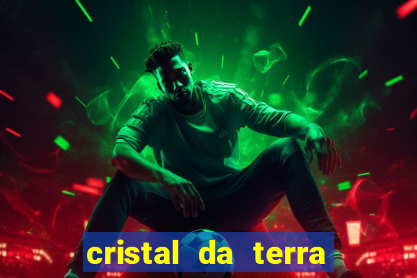 cristal da terra stardew valley